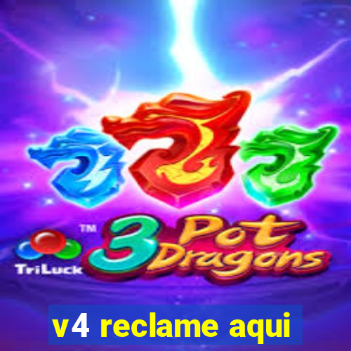 v4 reclame aqui